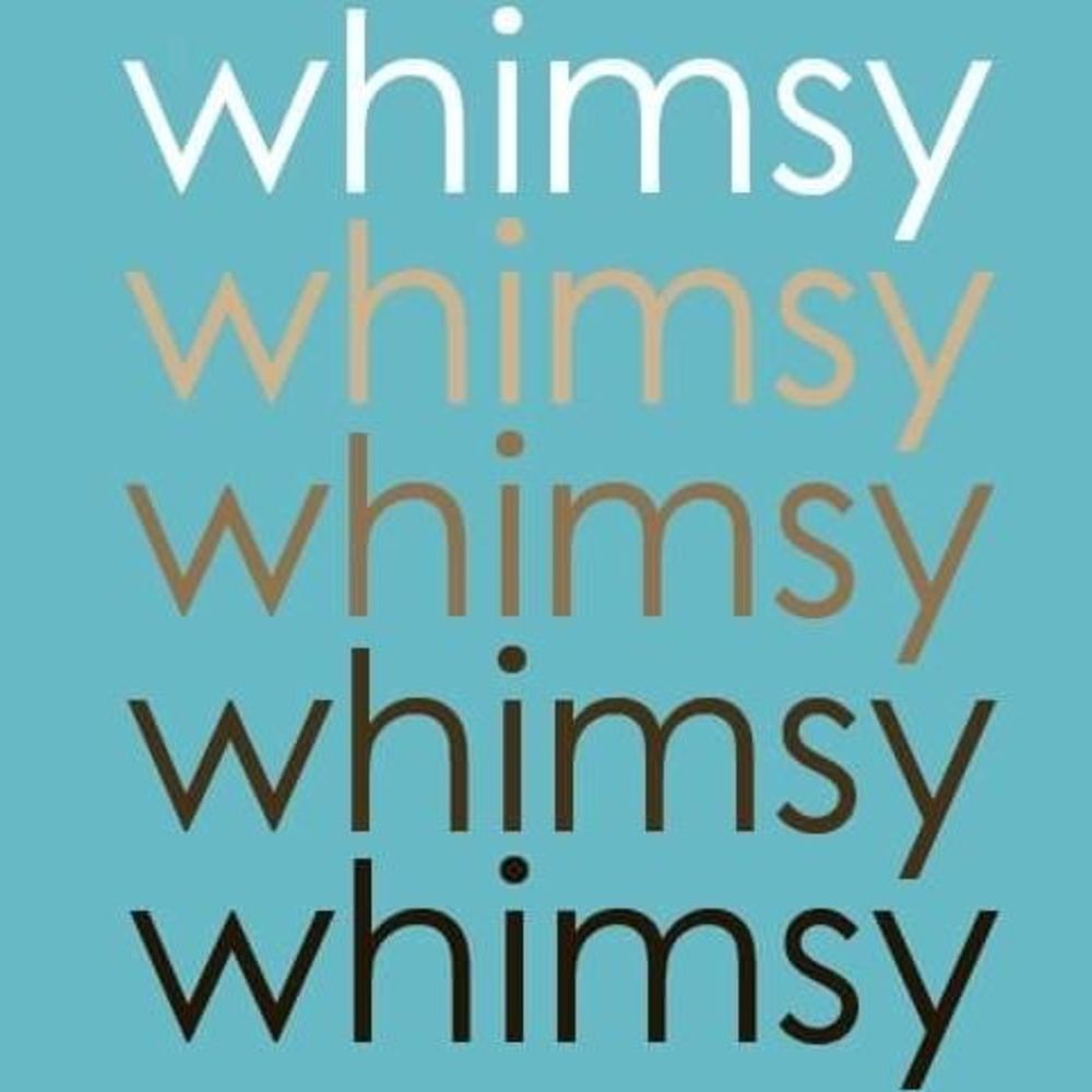 Meet your Posher, Whimsy